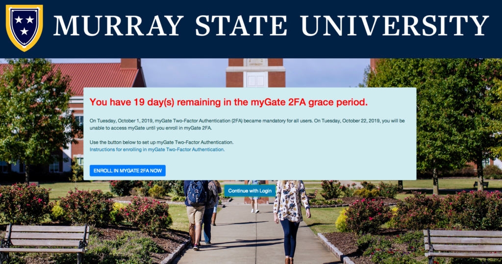Students and employees who have not enrolled in the 2FA system have a grace period until it is mandatory. (Screenshot of www.murraystate.edu/mygate)
