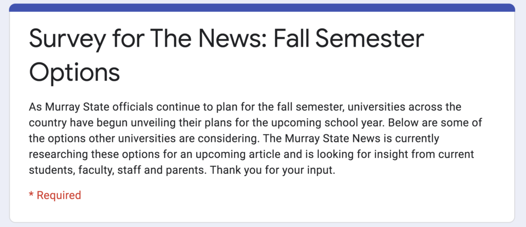 The+News+created+a+survey+to+hear+from+students+and+parents+about+the+upcoming+fall+semester.