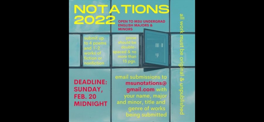 The Notations literary journal is currently taking submissions from undergraduate English majors and minors. Submissions are due by Sunday, Feb. 20.