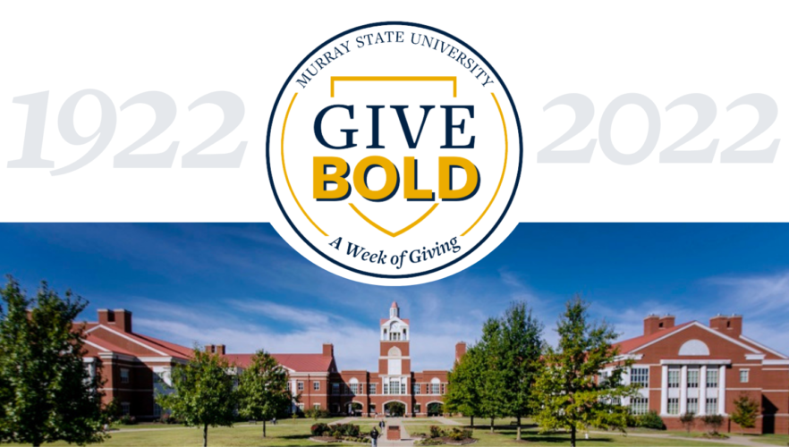 ‘Give Bold’ took place during March 6-12 to honor the March 8, 1922 passage of the Normal School Enabling Act (Photo courtesy of murraystate.edu).