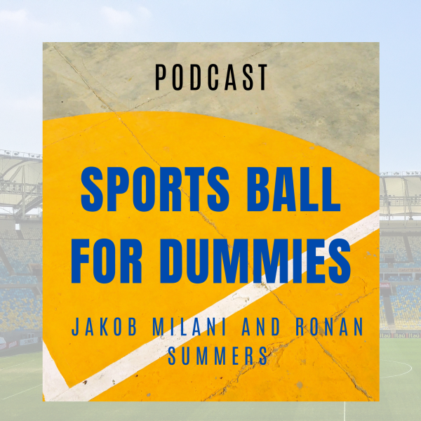 PODCAST: Sports Ball for Dummies, Ep. 1